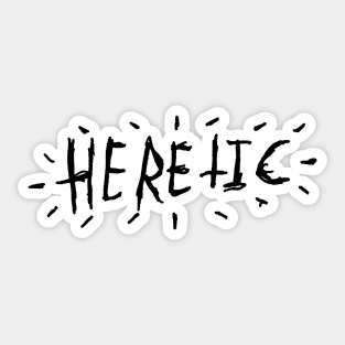 HERETIC text Sticker